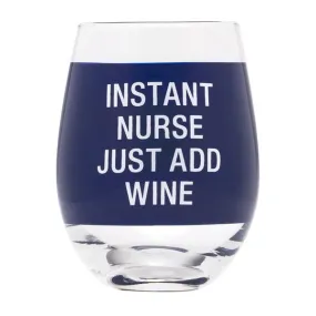 Instant Nurse Wine Glass