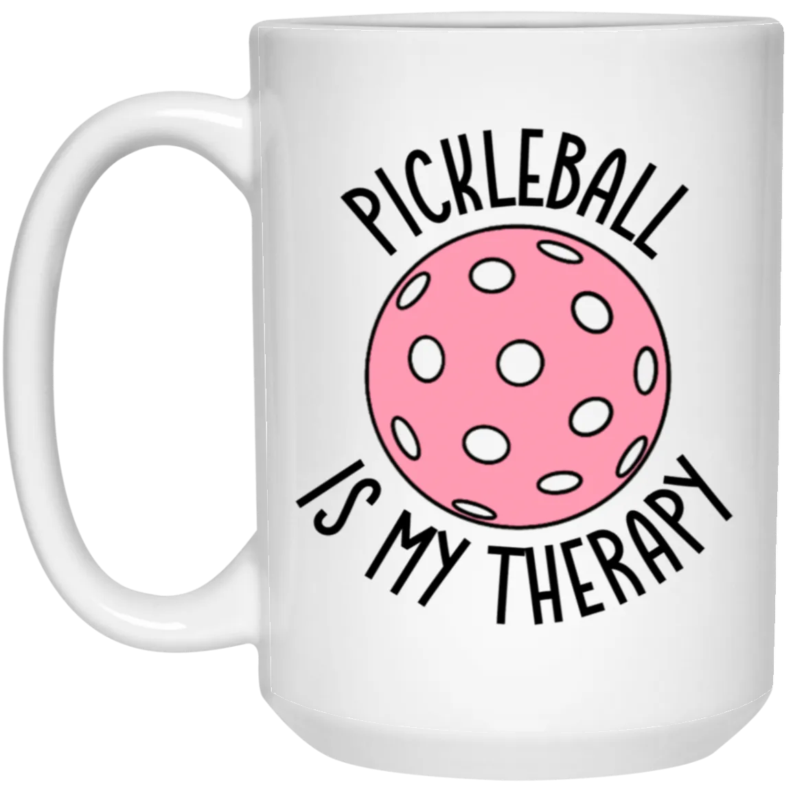 Pickleball Mug Pickleball Therapy Coffee Cup Pickleball Gift Sport Coach Pickleball Coffee Cup Pickleball Mom Pickle Baller