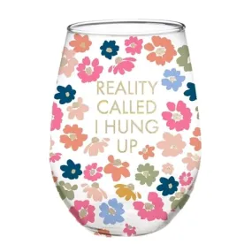 Reality Called Stemless Wine Glass