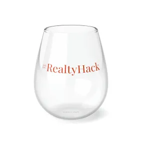 #RealtyHack Stemless Wine Glass, 11.75oz